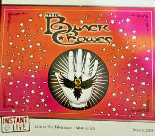 The Black Crowes : Instant Live - Atlanta 2005 May 6